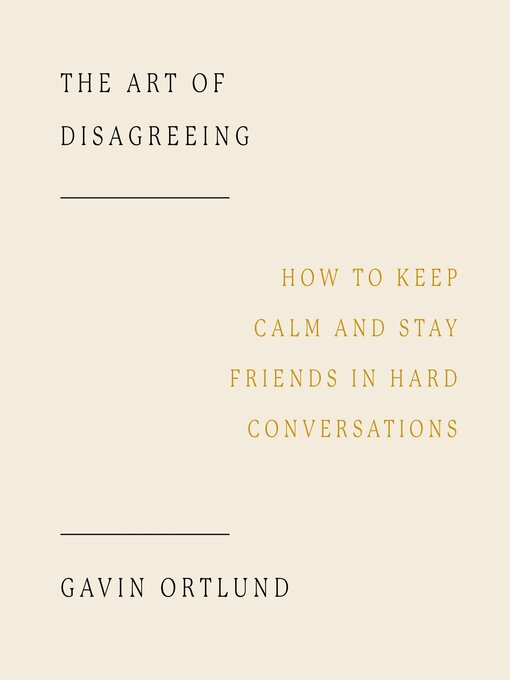 Title details for The Art of Disagreeing by Gavin Ortlund - Wait list